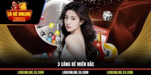 3 Càng Đề Miền Bắc Và Kinh Nghiệm Chơi Game Hiệu Quả