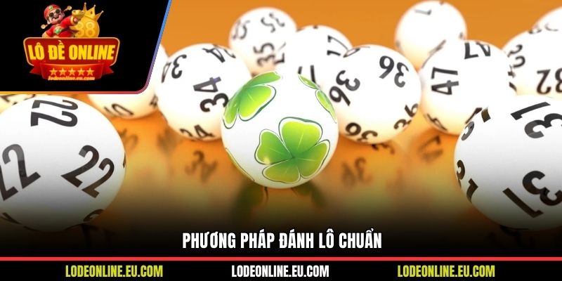 Phương pháp đánh lô chuẩn