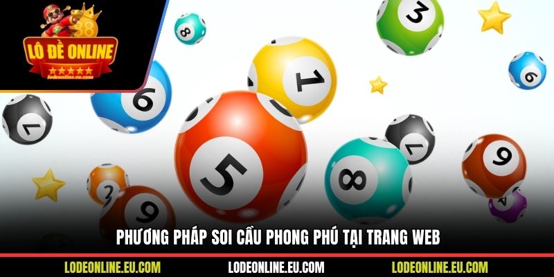 Phương pháp soi cầu phong phú tại trang web