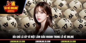 Xỉu Chủ Là Gì? Bí Mật Làm Giàu Nhanh Trong Lô Đề Online